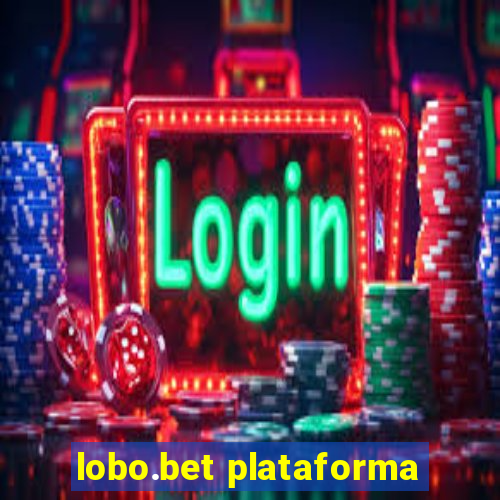 lobo.bet plataforma